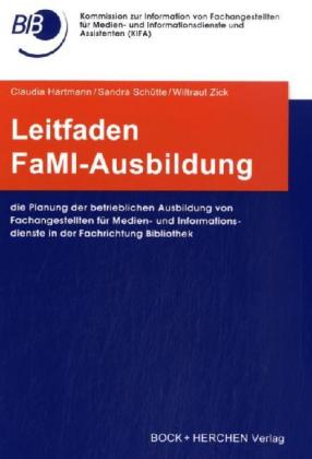 Leitfaden FaMI-Ausbildung - Wiltraut Zick/ Claudia Hartmann/ Sandra Schütte