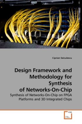  Framework and Methodology for Synthesis of Networks-On-Chip