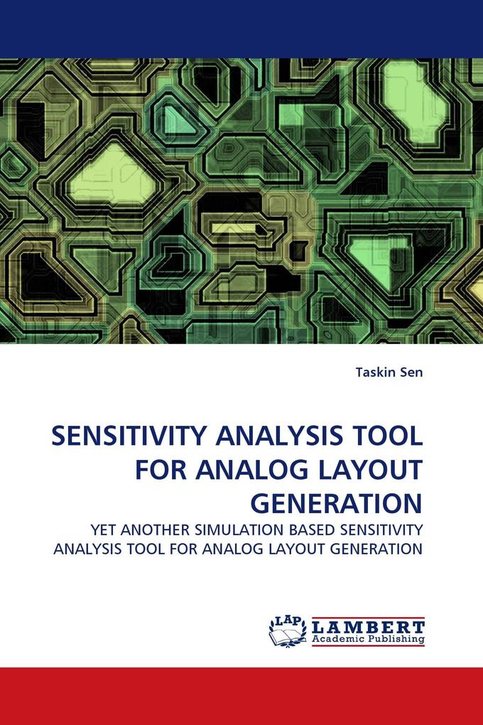 SENSITIVITY ANALYSIS TOOL FOR ANALOG LAYOUT GENERATION