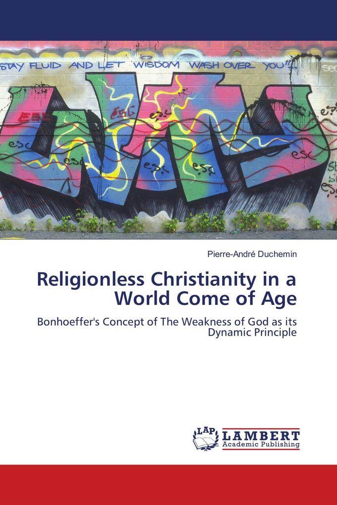 Religionless Christianity in a World Come of Age
