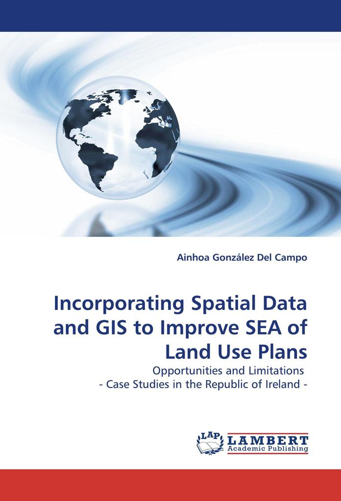 Incorporating Spatial Data and GIS to Improve SEA of Land Use Plans