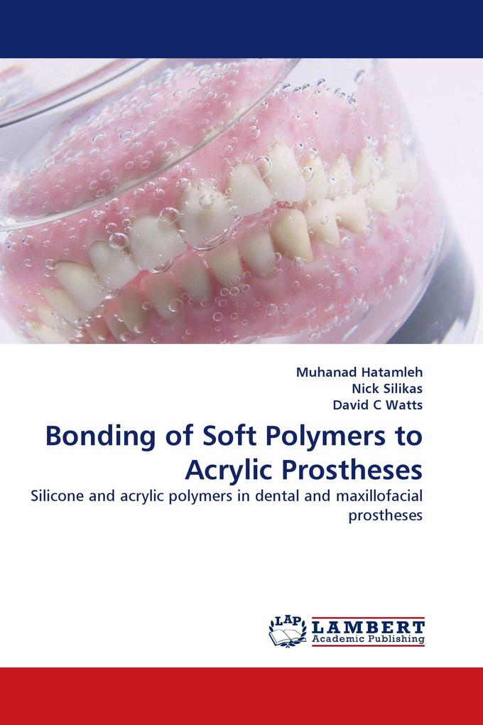 Bonding of Soft Polymers to Acrylic Prostheses