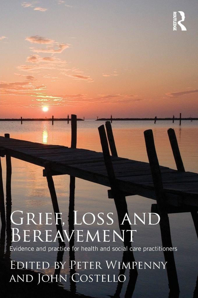 Grief Loss and Bereavement