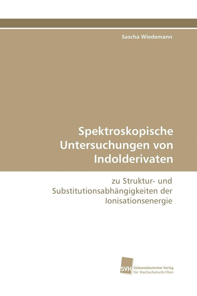 Spektroskopische Untersuchungen von Indolderivaten