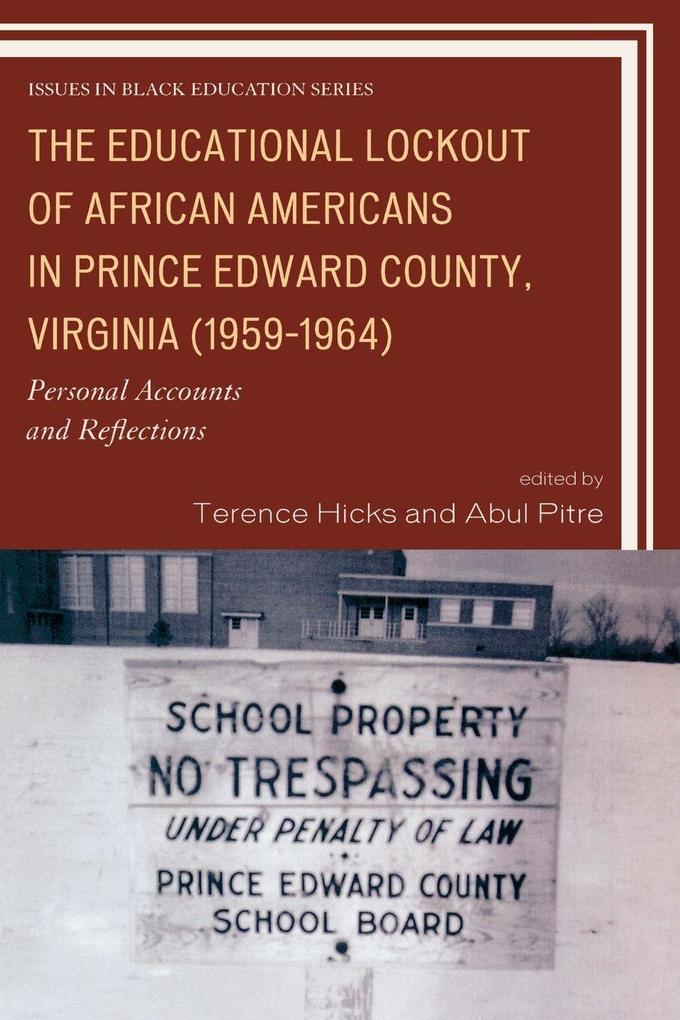 Educational Lockout of African Americans in Prince Edward County Virginia (1959-1964)