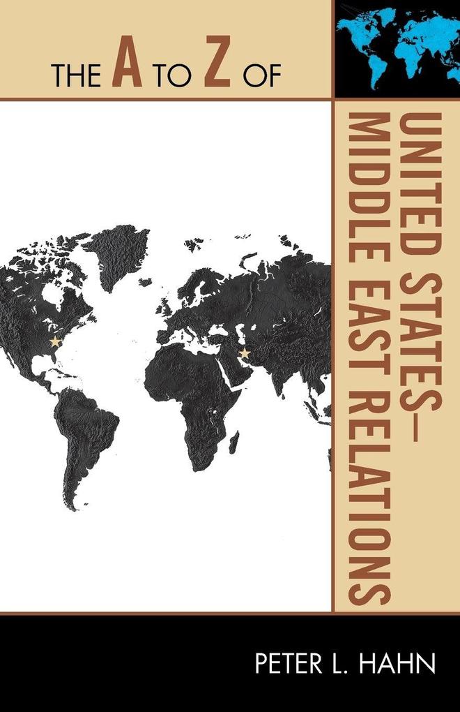 A to Z of United States-Middle East Relations