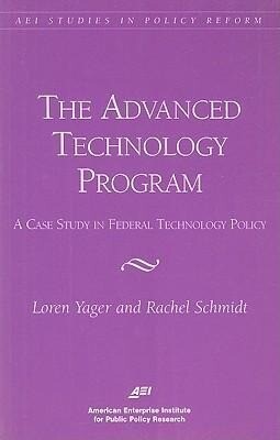 The Advanced Technology Program: A Case Study in Federal Technology Policy