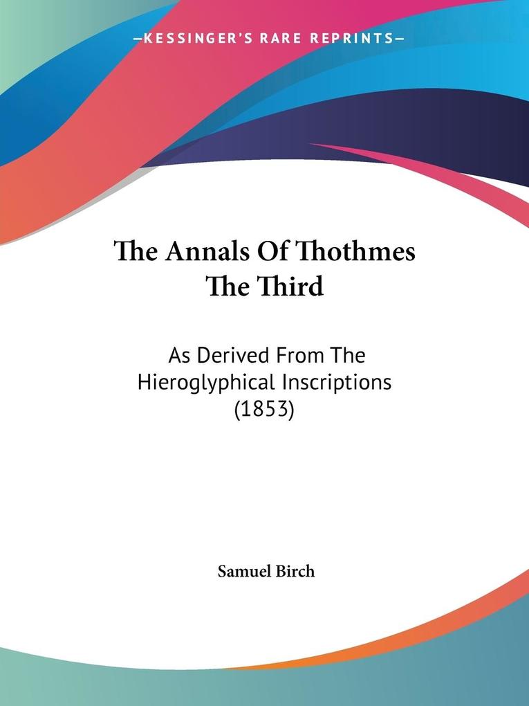 The Annals Of Thothmes The Third