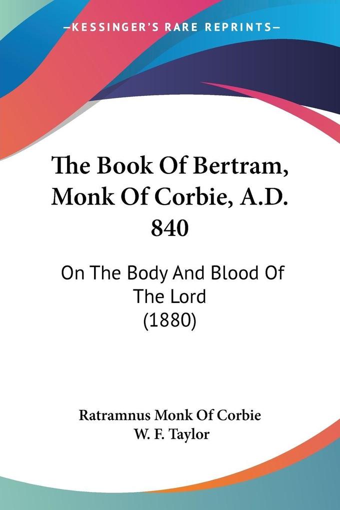 The Book Of Bertram Monk Of Corbie A.D. 840