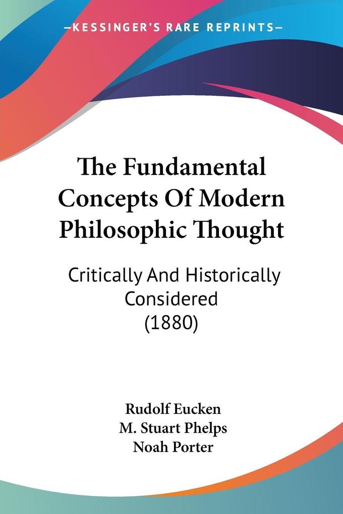 The Fundamental Concepts Of Modern Philosophic Thought