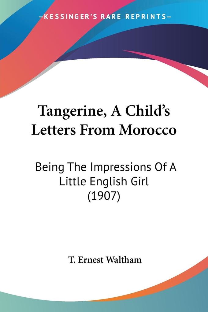 Tangerine A Child‘s Letters From Morocco