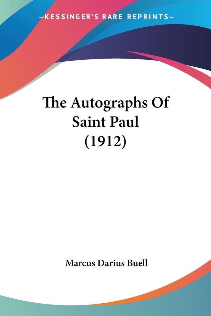 The Autographs Of Saint Paul (1912)