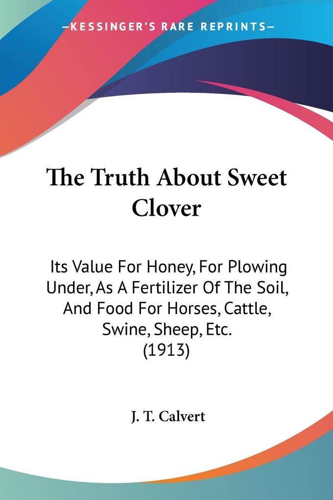 The Truth About Sweet Clover