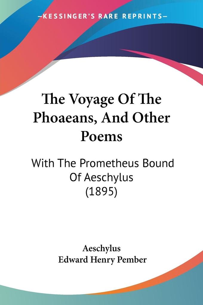 The Voyage Of The Phoaeans And Other Poems