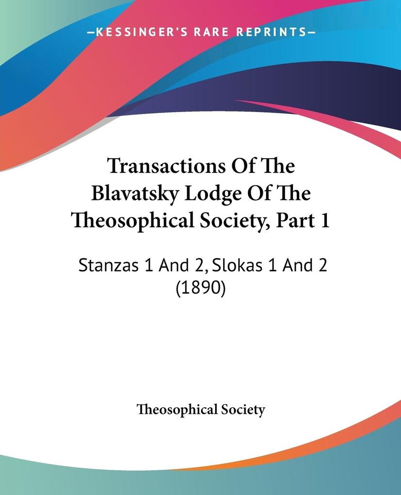 Transactions Of The Blavatsky Lodge Of The Theosophical Society Part 1