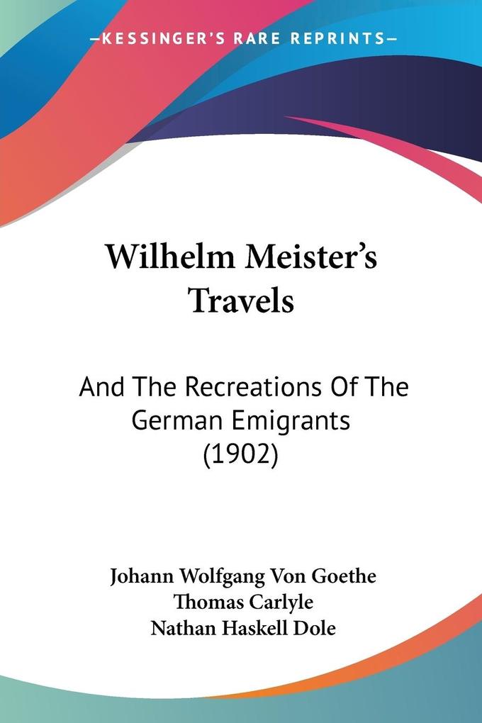 Wilhelm Meister's Travels - Johann Wolfgang von Goethe
