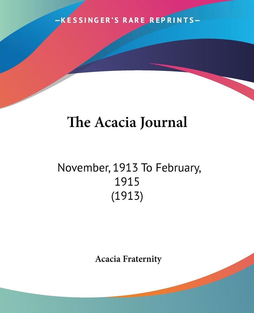 The Acacia Journal - Acacia Fraternity