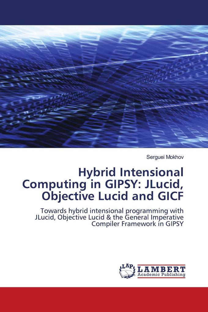 Hybrid Intensional Computing in GIPSY: JLucid Objective Lucid and GICF