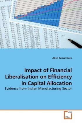 Impact of Financial Liberalisation on Efficiency in Capital Allocation