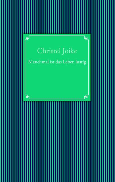 Manchmal ist das Leben lustig