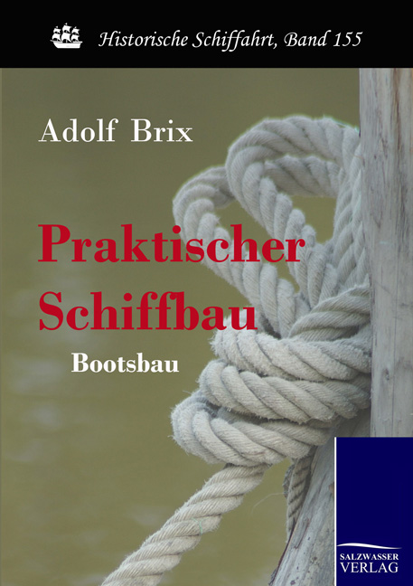 Praktischer Schiffbau