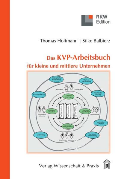 Das KVP-Arbeitsbuch für kleine und mittlere Unternehmen. - Thomas Hoffmann/ Silke Balbierz/ Silke Hoffmann Balibierz