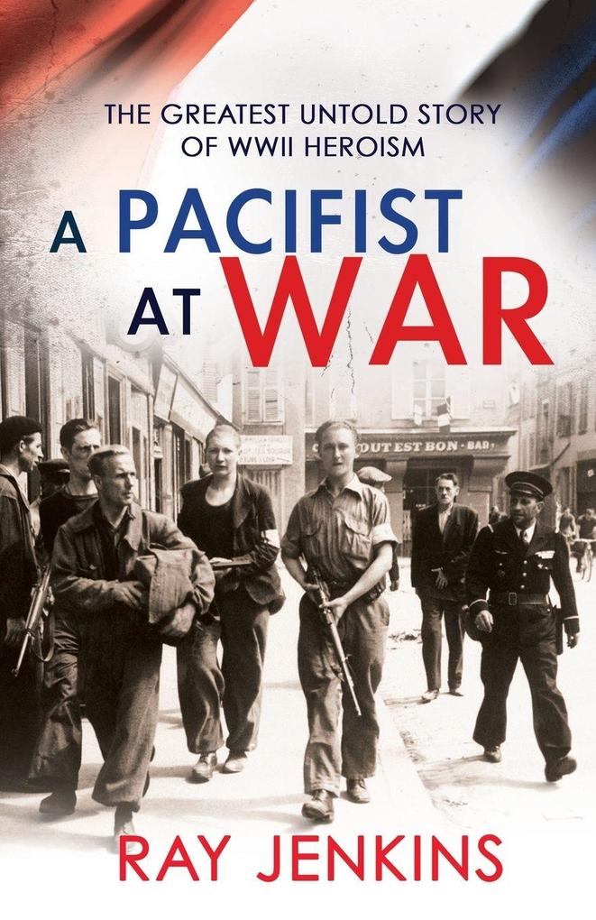 A Pacifist At War