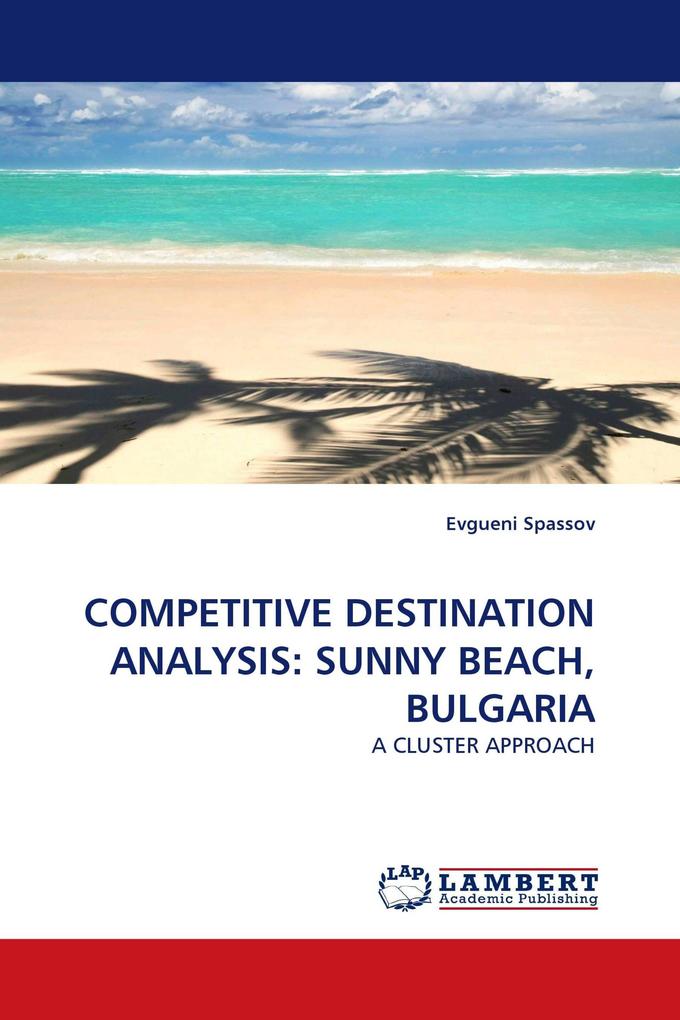 COMPETITIVE DESTINATION ANALYSIS: SUNNY BEACH BULGARIA