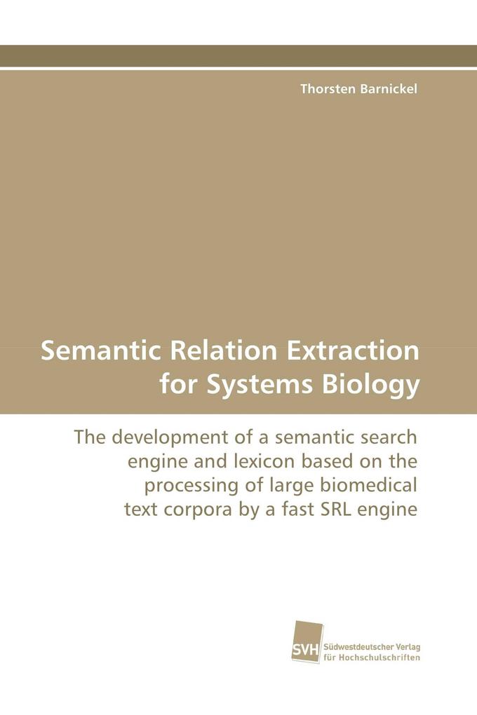 Semantic Relation Extraction for Systems Biology