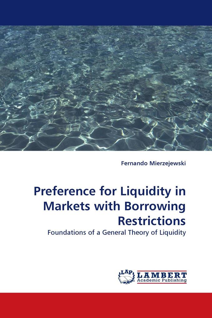 Preference for Liquidity in Markets with Borrowing Restrictions
