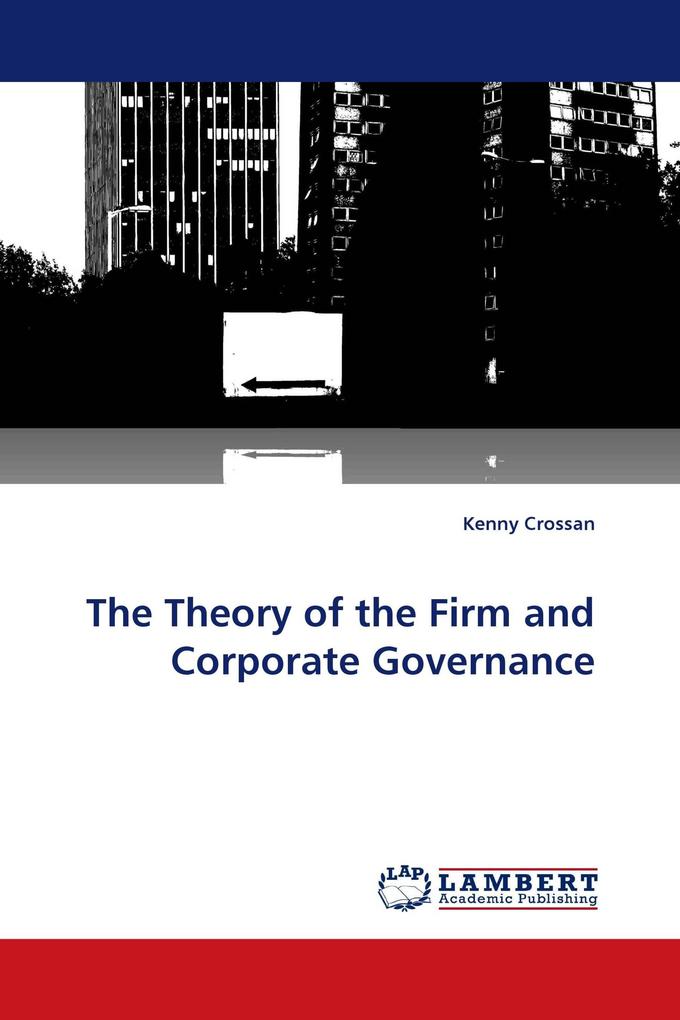 The Theory of the Firm and Corporate Governance