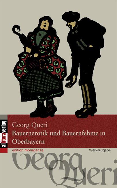 Bauernerotik und Bauernfehme in Oberbayern