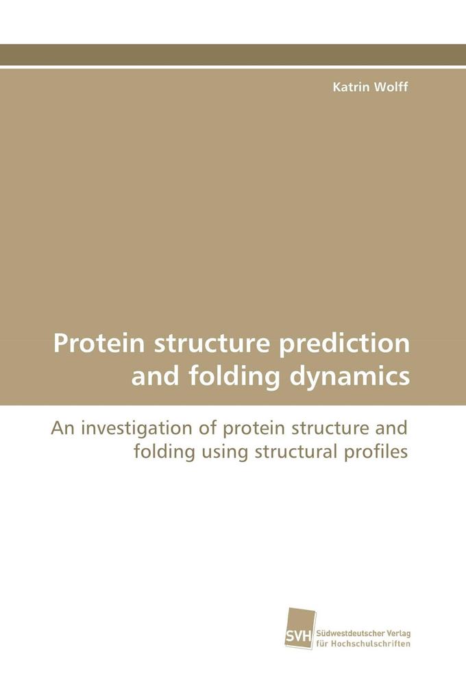 Protein structure prediction and folding dynamics