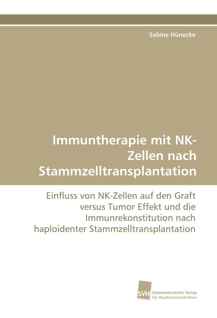 Immuntherapie mit NK-Zellen nach Stammzelltransplantation