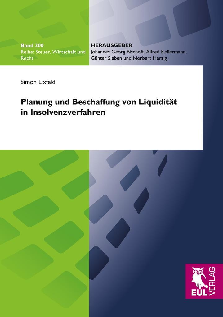Planung und Beschaffung von Liquidität in Insolvenzverfahren