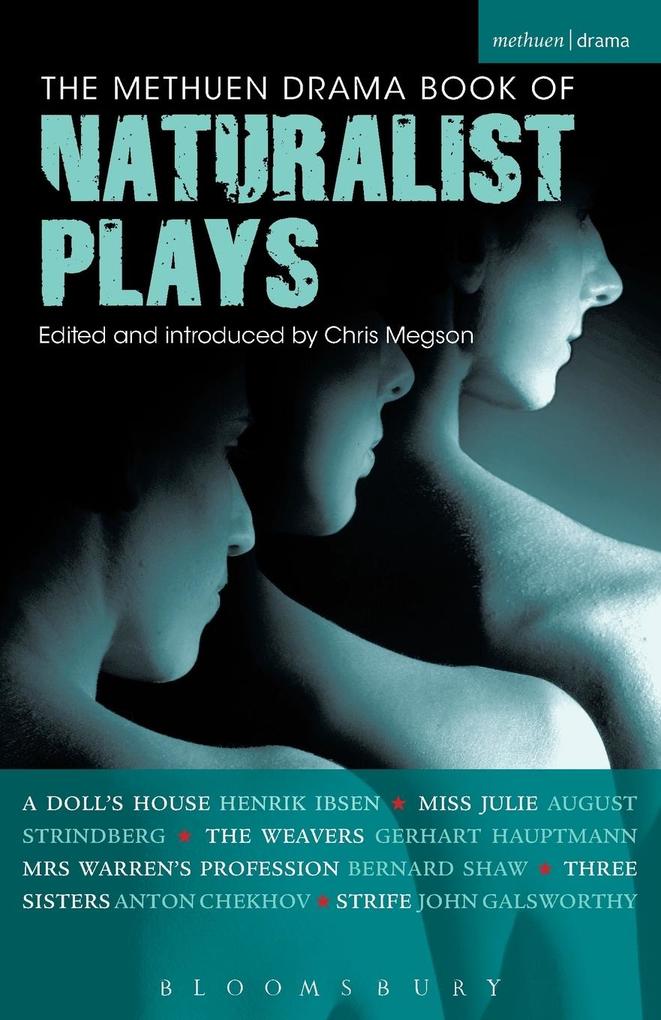 The Methuen Drama Book of Naturalist Plays