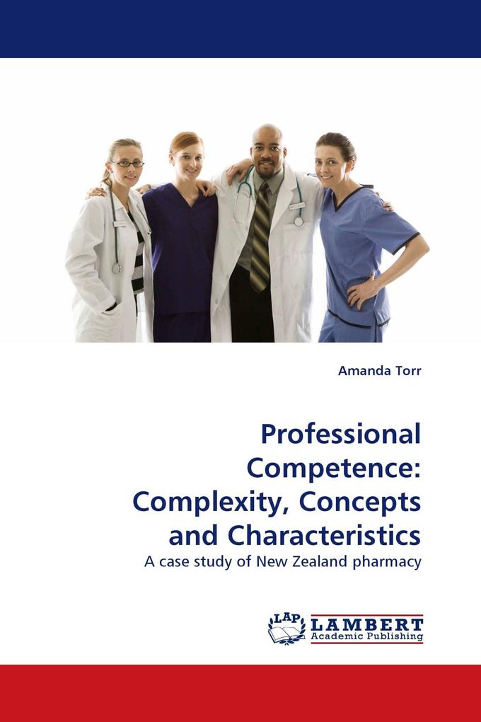 Professional Competence: Complexity Concepts and Characteristics
