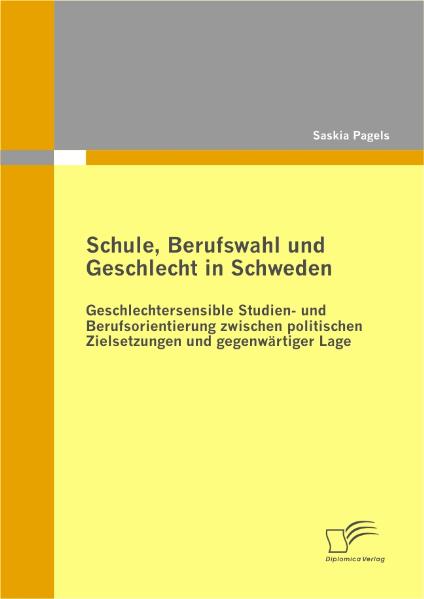 Schule Berufswahl und Geschlecht in Schweden