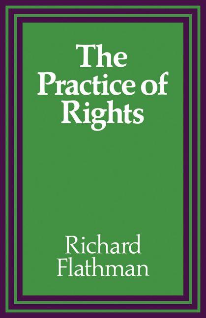 The Practice of Rights