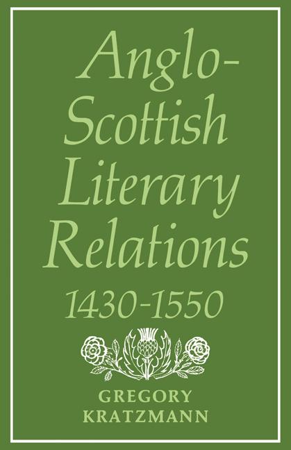 Anglo-Scottish Literary Relations 1430 1550