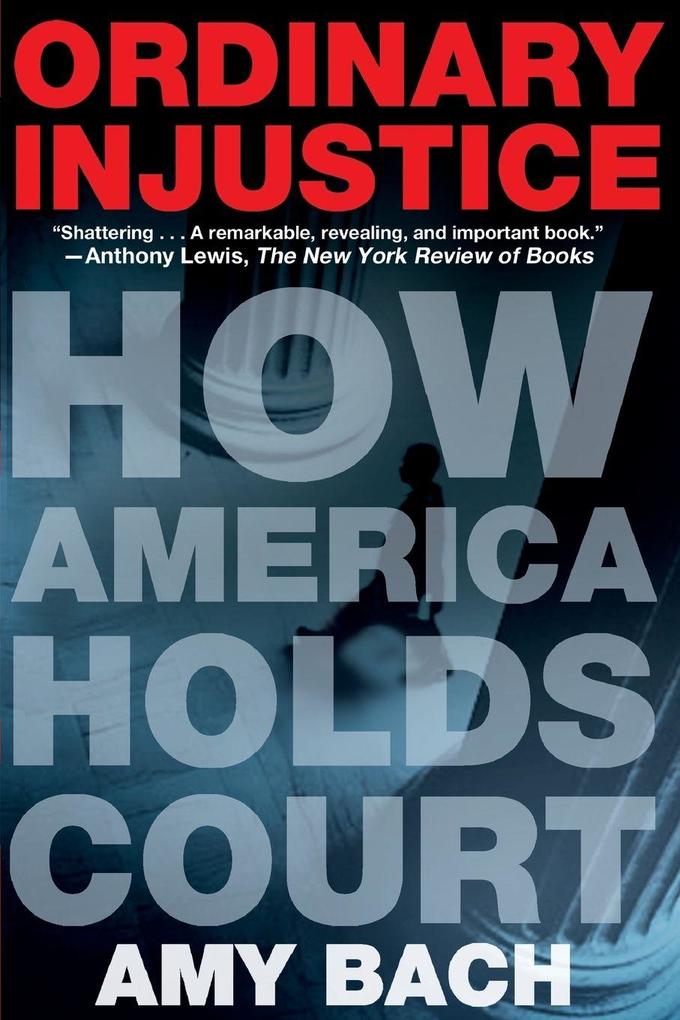Ordinary Injustice