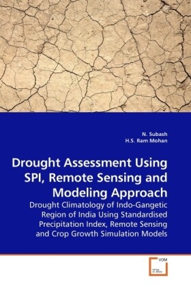 Drought Assessment Using SPI Remote Sensing and Modeling Approach