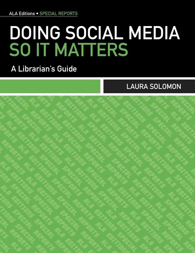 Doing Social Media So It Matters Special Report