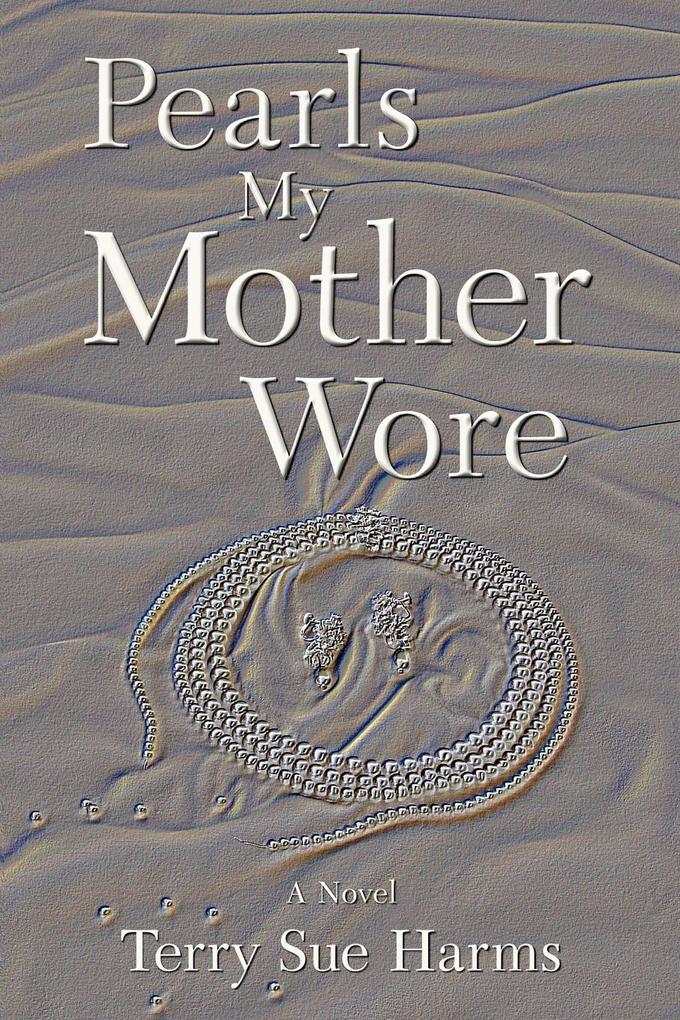 Pearls My Mother Wore