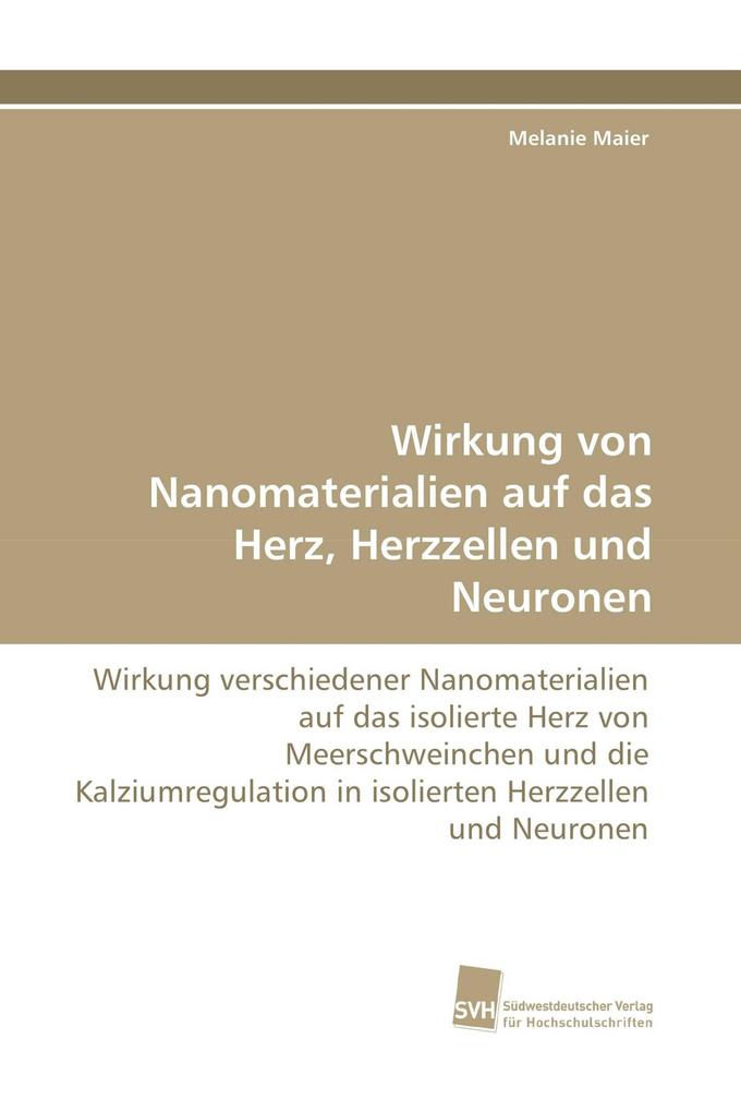 Wirkung von Nanomaterialien auf das Herz Herzzellen und Neuronen