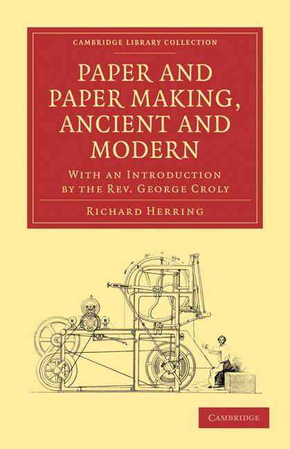 Paper and Paper Making Ancient and Modern