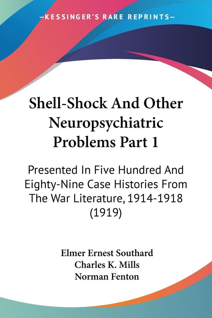Shell-Shock And Other Neuropsychiatric Problems Part 1