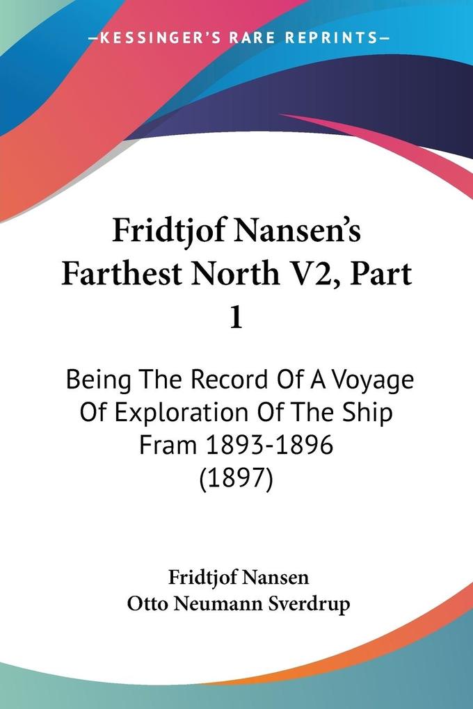 Fridtjof Nansen‘s Farthest North V2 Part 1