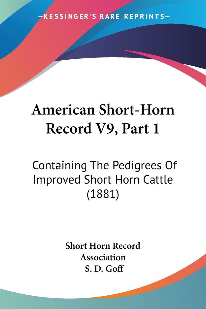 American Short-Horn Record V9 Part 1