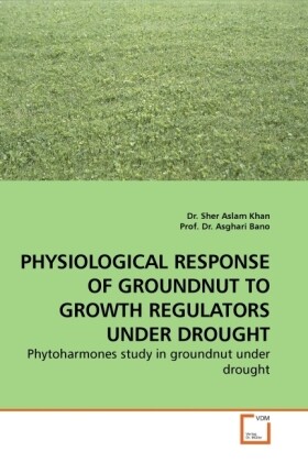 PHYSIOLOGICAL RESPONSE OF GROUNDNUT TO GROWTH REGULATORS UNDER DROUGHT